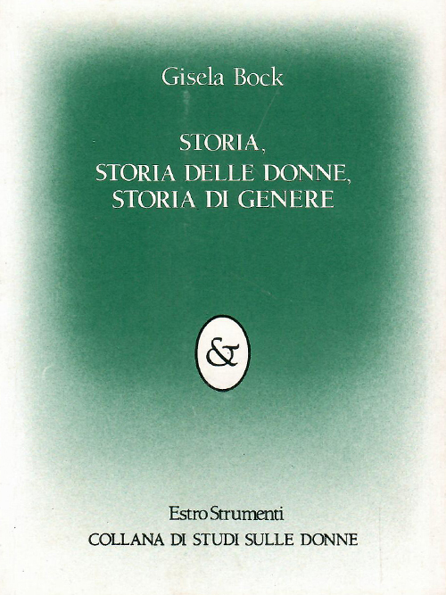 Book Cover: Estro - Collana EstroStrumenti:  Gisela Bock,  Storia, Storia delle donne, storia di genere
