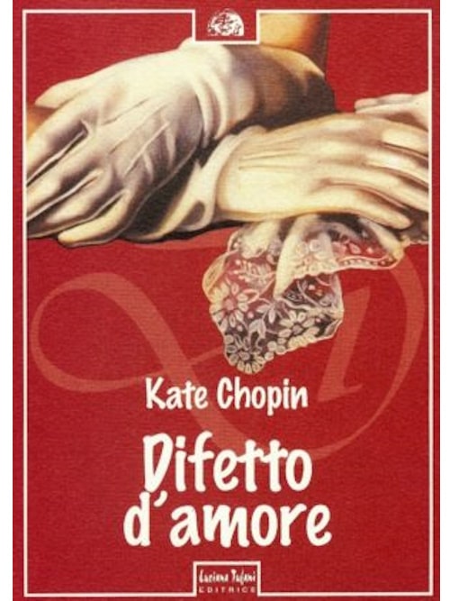 Difetto d'amore Kate Chopin